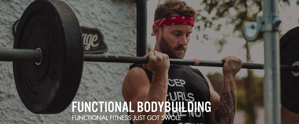 FUNCTIONAL BODYBUILDING